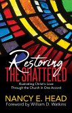 Restoring the Shattered (eBook, ePUB)
