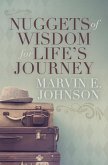 Nuggets of Wisdom for Life's Journey (eBook, ePUB) Nuggets of Wisdom for Life's Journey (eBook, ePUB)