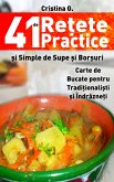 41 de Retete Practice si Simple de Supe si Borsuri (Retete Culinare, #3) (eBook, ePUB)