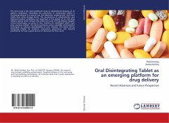 Oral Disintegrating Tablet as an emerging platform for drug delivery - Kamboj, Rohit;Kamboj, Sweta