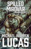 Spilled Mirovar (Prohibition Orcs, #1) (eBook, ePUB)