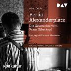 Berlin Alexanderplatz. Die Geschichte vom Franz Biberkopf (MP3-Download)