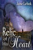 Relic of His Heart (eBook, ePUB) Relic of His Heart (eBook, ePUB)