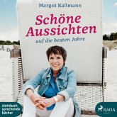 Schöne Aussichten auf die besten Jahre (Ungekürzt) (MP3-Download)