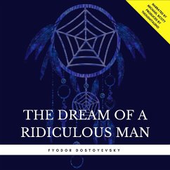 The Dream of a Ridiculous Man (MP3-Download) - Dostoyevsky, Fyodor