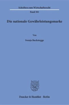 Die nationale Gewährleistungsmarke. - Buckstegge, Svenja