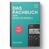 Das Fachbuch zum Casio FX 991 DE X