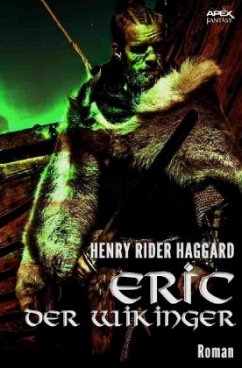 Eric der Wikinger - Haggard, Henry Rider