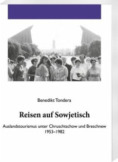 Reisen auf Sowjetisch - Tondera, Benedikt