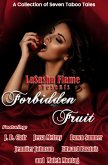 LaSasha Flame's Forbidden Fruit (eBook, ePUB) LaSasha Flame's Forbidden Fruit (eBook, ePUB)