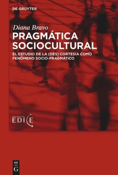 Pragmática sociocultural - Bravo, Diana;Hernández Flores, Nieves