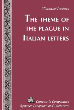 The Theme of the Plague in Italian Letters - Traversa, Vincenzo