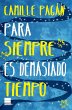 Para Siempre Es Demasiado Tiempo - Bild 1