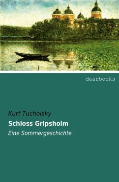 Schloss Gripsholm - Tucholsky, Kurt