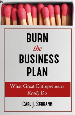 Burn The Business Plan - Schramm, Carl J.