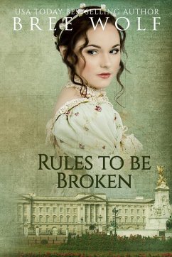 Rules to Be Broken - Wolf, Bree