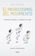 EL MICROCOSMOS DEL MOVIMIENTO. Una... - Bild 1