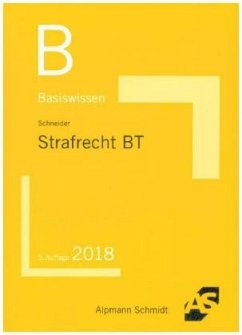 Basiswissen Strafrecht BT - Schneider, Wilhelm-Friedrich