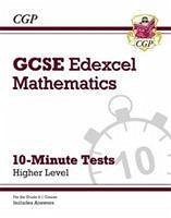 GCSE Maths Edexcel 10-Minute Tests - Higher (includes Answers) - CGP Books