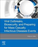 Viral Outbreaks, Biosecurity, and Preparing for Mass Casualty Infectious Diseases Events