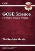 WJEC GCSE Science Double Award - Revision Guide (with Online Edition): ideal for the 2023 and 2024 exams