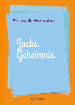 Jacks Geheimnis - Henschel, Finley Sander