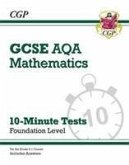 GCSE Maths AQA 10-Minute Tests - Foundation (includes Answers): for the 2024 and 2025 exams