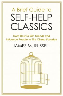 A Brief Guide to Self-Help Classics - Russell, James M.