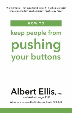 How to Keep People From Pushing Your Buttons - Ellis, Albert; Lange, Arthur