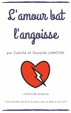 L'amour bat l'angoisse (eBook, ePUB) L'amour bat l'angoisse (eBook, ePUB)