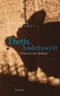 Thetis. Anderswelt (eBook, ePUB) - Herbst, Alban Nikolai