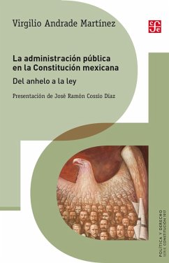 La administración pública en la Constitución mexicana (eBook, ePUB) - Andrade Martínez, Virgilio