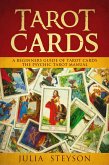 Tarot Cards: A Beginners Guide of Tarot Cards The Psychic Tarot Manual (New Age and Divination Book, #2) (eBook, ePUB)