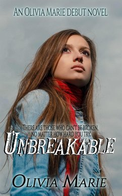 Unbreakable (eBook, ePUB) - Marie, Olivia