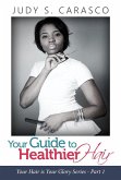 Your Guide to Healthier Hair (eBook, ePUB)