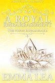 A Royal Embarrassment (The Young Royals, #6) (eBook, ePUB)