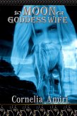 Moon Goddess Wife (eBook, ePUB) Moon Goddess Wife (eBook, ePUB)