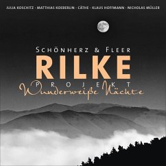 Rilke Projekt - Wunderweiße Nächte (MP3-Download) - Fleer, Schönherz &; Rilke, Rainer Maria