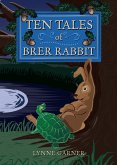 Ten Tales of Brer Rabbit (eBook, ePUB)