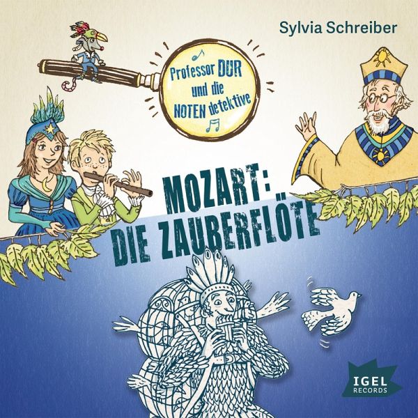 Professor Dur und die Notendetektive. Die Zauberflöte (MP3-Download) von  Sylvia Schreiber - Hörbuch bei bücher.de runterladen