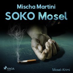 SOKO Mosel - Mosel-Krimi (Ungekürzt) (MP3-Download) - Martini, Mischa