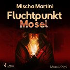 Fluchtpunkt Mosel - Mosel-Krimi (Ungekürzt) (MP3-Download)