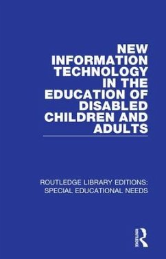 New Information Technology in the Education of Disabled Children and Adults - Hawkridge, David; Vincent, Tom; Hales, Gerald