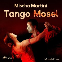 Tango Mosel - Mosel-Krimi (Ungekürzt) (MP3-Download) - Martini, Mischa