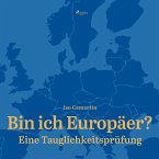 Bin ich Europäer? - Eine Tauglichkeitsprüfung (Ungekürzt) (MP3-Download)