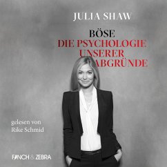 Böse: Die Psychologie unserer Abgründe (MP3-Download) - Shaw, Julia