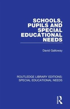 Schools, Pupils and Special Educational Needs - Galloway, David (Durham University)