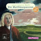 Starke Stücke. Johann Sebastian Bach: Die Matthäuspassion (MP3-Download)