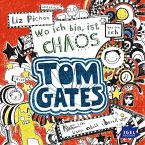 Wo ich bin, ist Chaos - aber ich kann nicht überall sein / Tom Gates Bd.1 (MP3-Download)