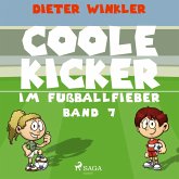 Coole Kicker im Fußballfieber - Band 7 (MP3-Download)